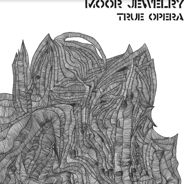 Moor Jewelry True Opera (LP) 