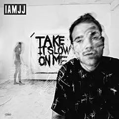 IAMJJ Take It Slow On Me (LP)