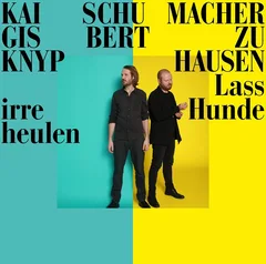 Gisbert zu Knyphausen &amp; Kai Schumacher Lass Irre Hunde Heulen (LP)