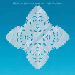 Helena Davidsson Aldrig Lika Konstig Och Ensam Igen (LP)
