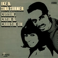 Ike &amp; Tina Turner Cussin', Cryin' &amp; Carryin' On (LP)