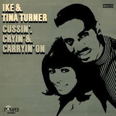 Ike &amp; Tina Turner Cussin', Cryin' &amp; Carryin' On (LP)