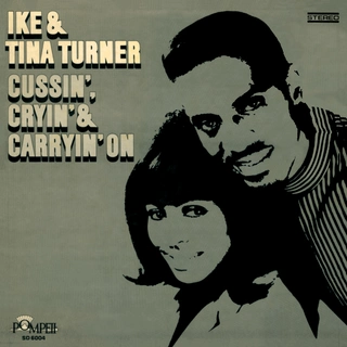 Ike &amp; Tina Turner Cussin', Cryin' &amp; Carryin' On (LP)