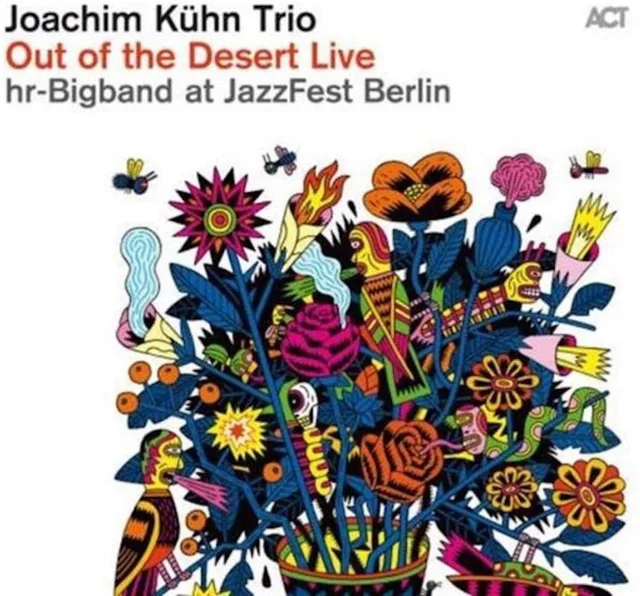 Joachim Kühn Trio & HR-Bigband Out Of The Desert: Live At Jazzfest…(CD) 