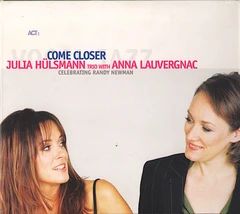 Julia Hülsmann Trio/Anna Lauvergnac Come Closer (CD)