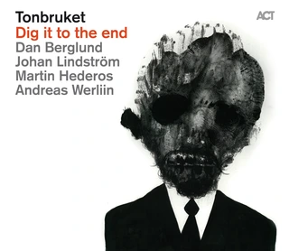 Tonbruket Dig It To The End (CD)