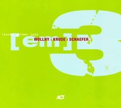 Michael Wollny/Eva Kruse/Eric Schaefer (Em)Iii (CD)
