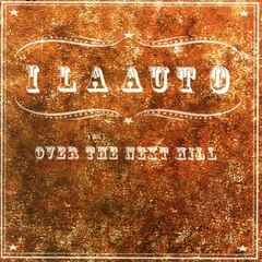 Ila Auto Over The Next Hill (CD)