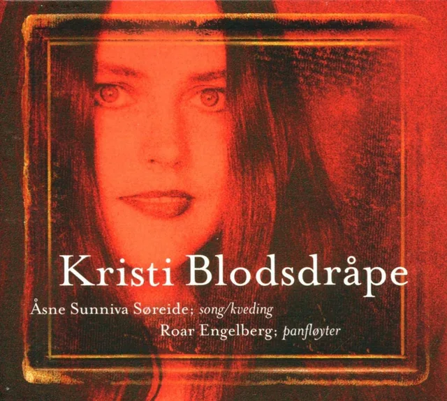 Åsne Søreide/Roar Engelberg Kristi Blodsdråpe (CD) 