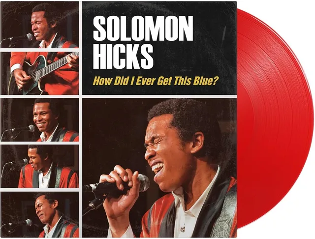 Solomon Hicks How Did I Ever Get This Blue? - LTD (LP) 