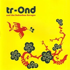 Tr-Ond And The Suburban Savages Tr-Ond And The Suburban Savages (CD)
