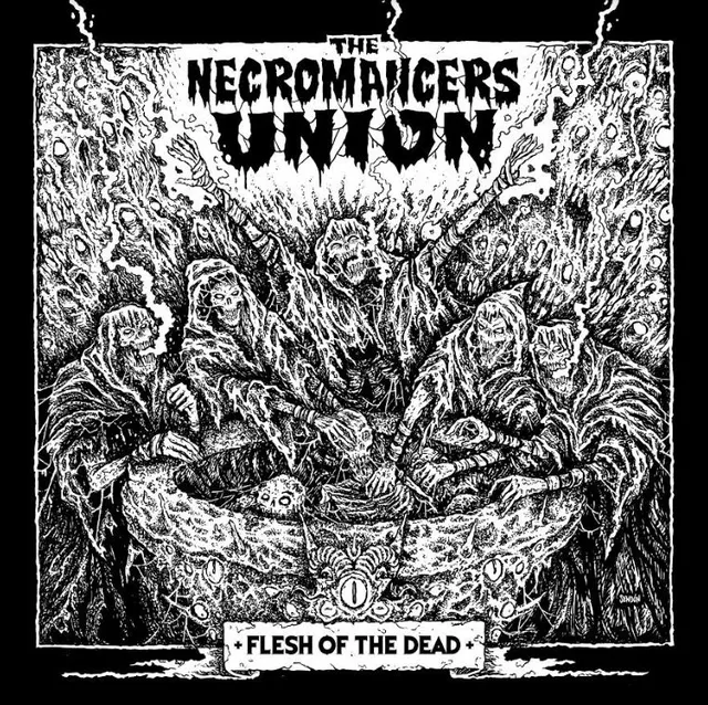 Necromancers Union Flesh Of The Dead (LP) 