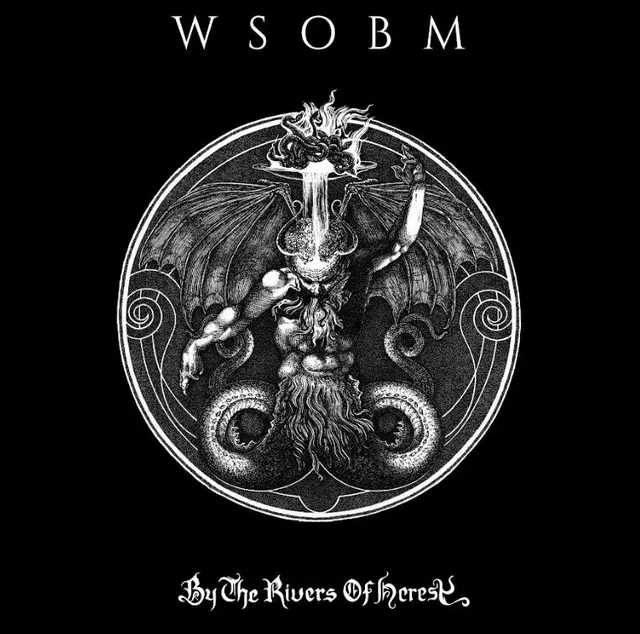 WSOBM By The Rivers Of Heresy (LP) 