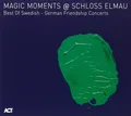 Diverse Artister Magic Moments @ Schloss Elmau (CD)