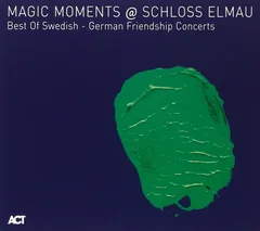 Diverse Artister Magic Moments @ Schloss Elmau (CD)