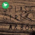Splashgirl Arbor (CD)