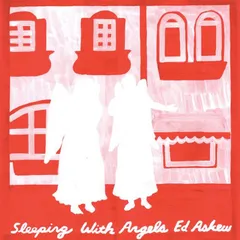 Ed Askew Sleeping With Angels (LP)