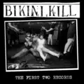 Bikini Kill First Two Records (CD)
