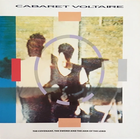 Cabaret Voltaire The Covenant, The Sword And The Arm…(CD) 