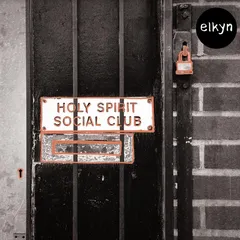 Elkyn Holy Spirit Social Club (LP)