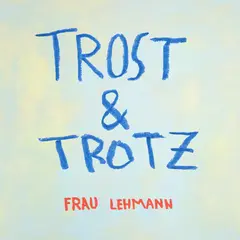 Frau Lehmann Trost &amp; Trotz (LP)