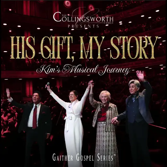 The Collingsworth Family His Gift, My Story: Kim's Musical…  (CD) 