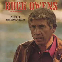 Buck Owens &amp; His Buckaroos Ain't It Amazing Gracie (CD)