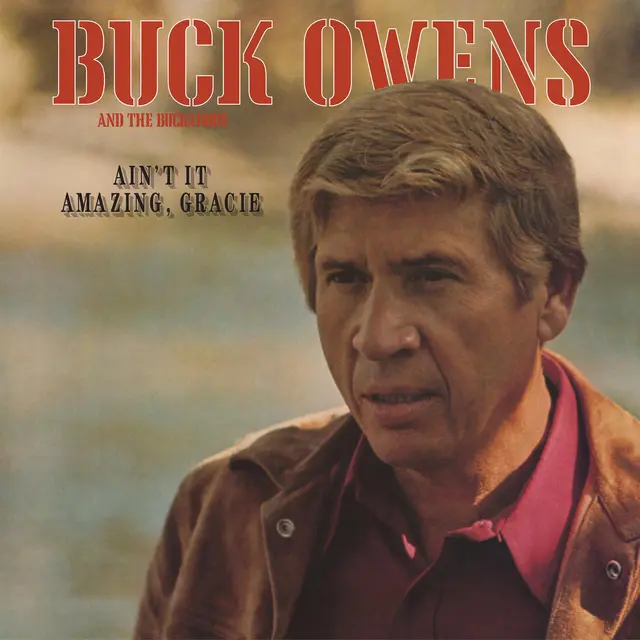 Buck Owens & His Buckaroos Ain't It Amazing Gracie (CD) 