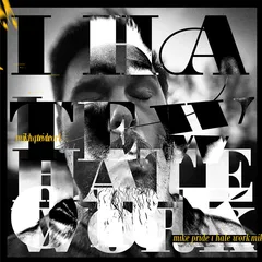Mike Pride I Hate Work (LP)