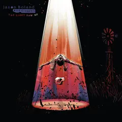 Jason Boland &amp; The Stragglers The Light Saw Me (LP)