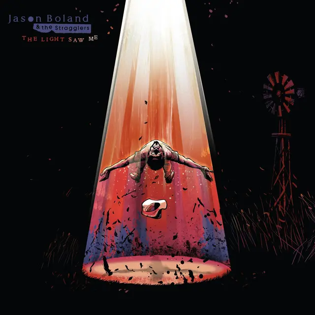Jason Boland & The Stragglers The Light Saw Me (LP) 