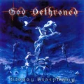 God Dethroned Bloody Blasphemy (CD)