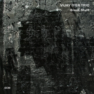 Vijay Iyer Trio Break Stuff (CD)