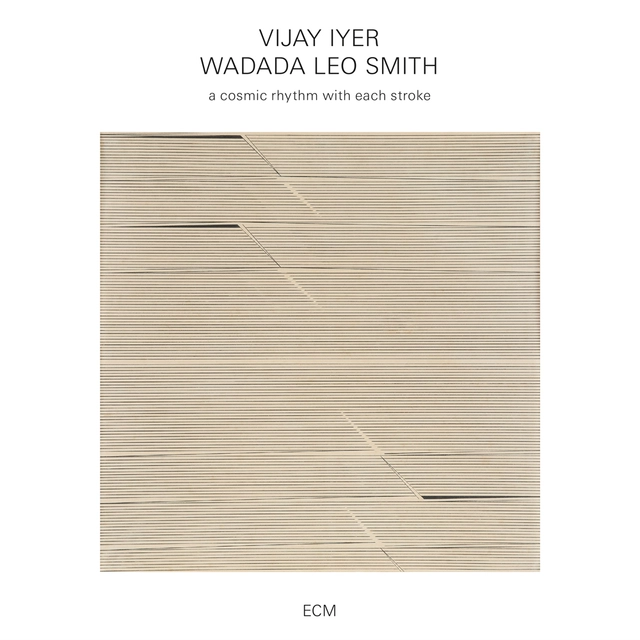 Vijay Iyer/Wadada Leo Smith A Cosmic Rhythm With Each Stroke (CD) 