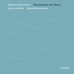 Valentin Silvestrov Hieroglyphen Der Nacht (CD)