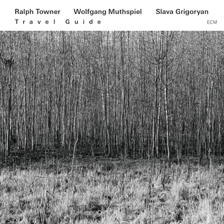 Ralph Towner/Wolfgang Muthspiel Travel Guide (CD)