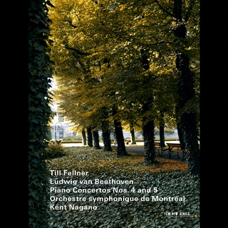 Till Fellner/Kent Nagano/Montreal S.O. Beethoven: Piano Concertos Nos. 4&amp;5 (CD)