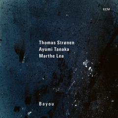Thomas Strønen/Ayumi Tanaka/Marthe Lea Bayou (CD)