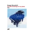Bugge Wesseltoft It's Still Snowing On My… - LTD (LP)
