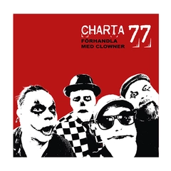 Charta 77 Förhandla Med Clowner (LP)
