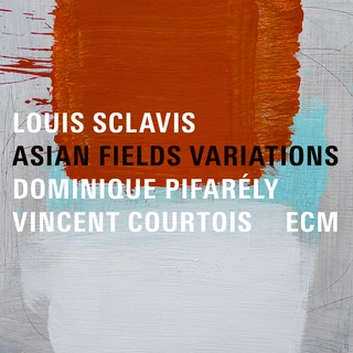 Louis Sclavis/Dominique Pifarély Asian Fields Variations (CD)