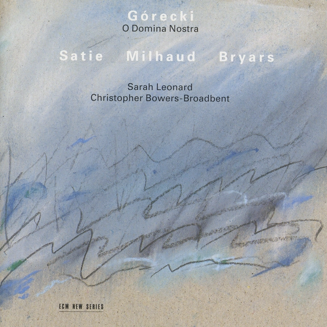 Sarah Leonard Gorecki/Satie/Milhaud/Bryars (CD) 