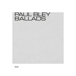 Paul Bley Ballads (CD)
