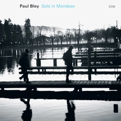 Paul Bley Solo In Mondsee (CD)