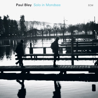 Paul Bley Solo In Mondsee (CD)
