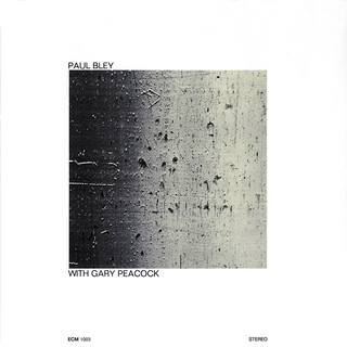 Paul Bley Paul Bley With Gary Peacock (CD)