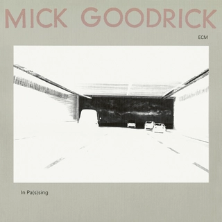 Mick Goodrick In Pas(s)ing (CD)