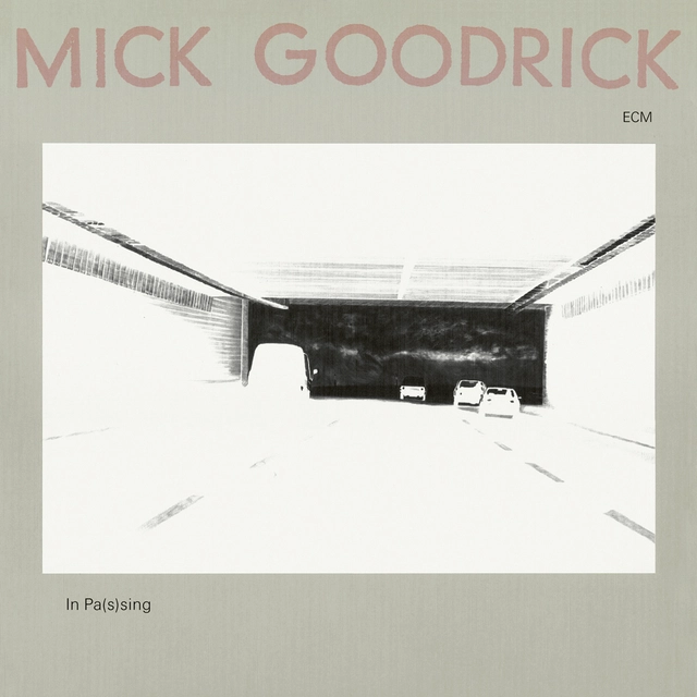 Mick Goodrick In Pas(s)ing (CD) 