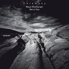 Maya Homburger/Barry Guy Ceremony (CD)