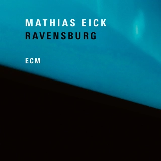 Mathias Eick Ravensburg (CD)